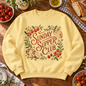 Sunday Supper Club Sweatshirt